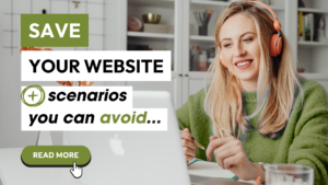 Girl wearing green sweater facing her laptop. caption says Save your website.